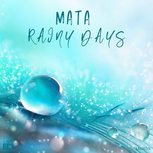 Mata - Rainy Days [LNG039]